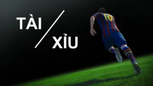 Chiến Thuật Và Cách Chơi Kèo Tài Xỉu Hiệu Quả Cho Mọi Trận Đấu